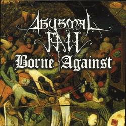 Abysmal Fall : Borne Against